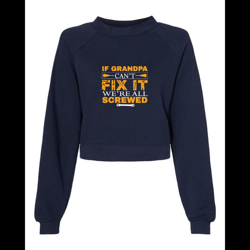 IF GRANDPA CANT FIX IT WE'RE ALL SCREWED Bella canvas hoodie 7505